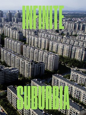cover image of Infinite Suburbia